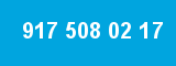 917 508 02 17 917 508 02 17